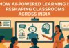 ШІ революціонізує освіту в Індії: розумні класи, світле майбутнє